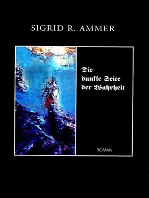 cover image of Die dunkle Seite der Wahrheit